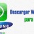 Descargar whatsapp para Samsung gratis